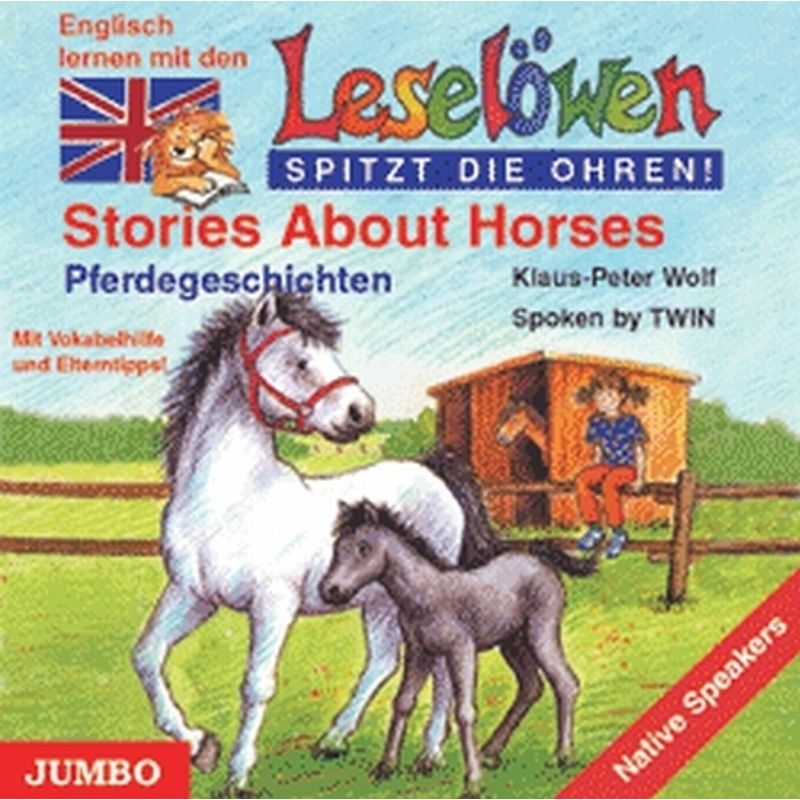 Stories About Horses. Pferdegeschichten, 1 Audio-Cd, Engl. Version,1 Audio-Cd - Klaus-Peter Wolf (Hörbuch) von Jumbo Neue Medien