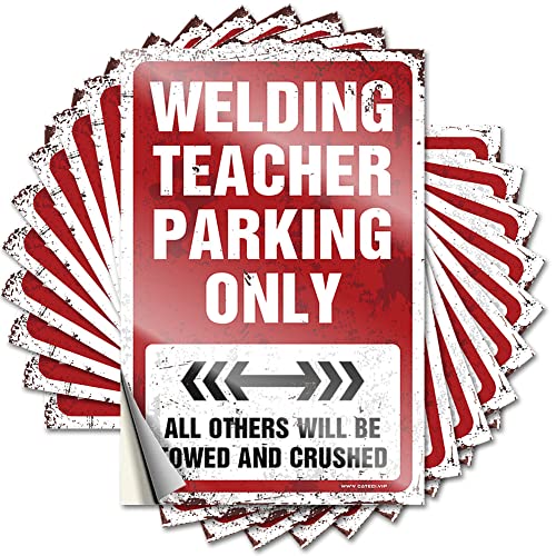 Auto-Aufkleber, Aufschrift "Welding Teacher Parking Only", lustiger Aufkleber, Garagenschilder für Männer, lustige Aufkleber für Autos (6 x 9 cm), 10 Stück von KAXW