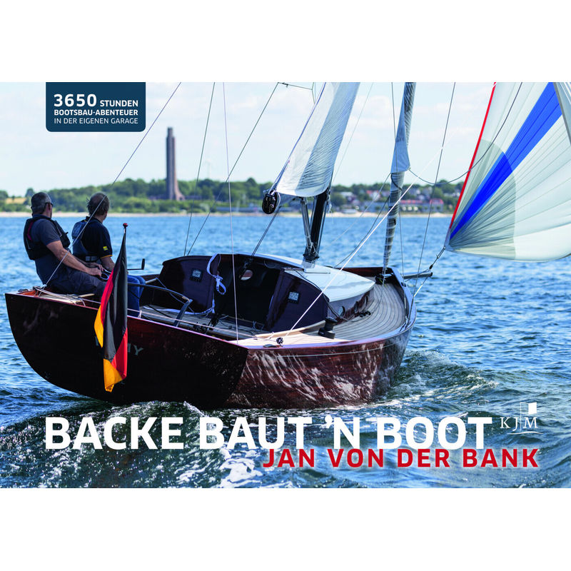 Backe Baut 'N Boot - Jan von der Bank, Gebunden von KJM Buchverlag