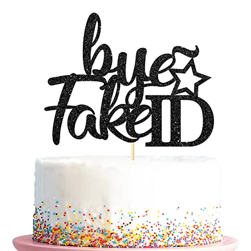 Bye Fake ID Cake Topper, Happy 21th Birthday - Legal AF Theme Party Decorations, Cheers to 18/19/21 Years - 21 Legal - Legal Finally Cake Decors for Woman Man, Schwarz von Kaakswa