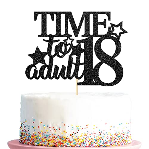 Time to Adult Cake Topper, 18th Birthday Theme Party Decorations, Cheers to 18 Years - Officially Adulting 18, Happy Eighteen Cake Decors, Black von Kaakswa