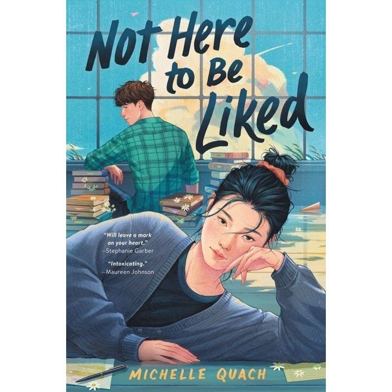Not Here To Be Liked - Michelle Quach, Gebunden von Katherine Tegen Books