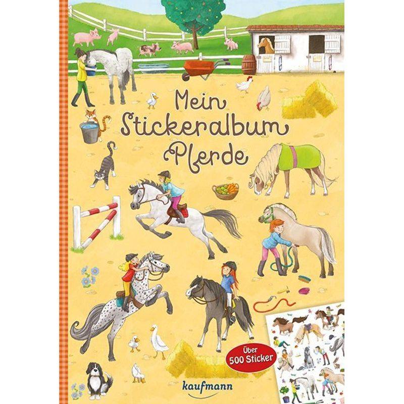 Mein Stickeralbum Pferde - Kristin Lückel, Geheftet von Kaufmann