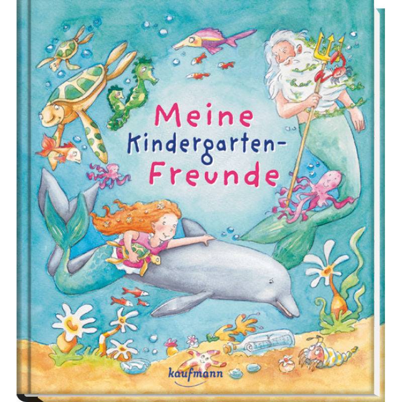 Meine Kindergarten-Freunde (Motiv Unterwasserwelt), Gebunden von Kaufmann