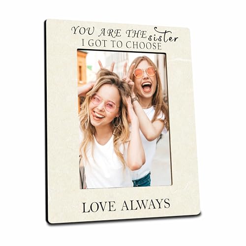 B06 Bilderrahmen aus Holz, Aufschrift "You Are The Sister I Got To Choice", mit Standfunktion, Tischdekoration, Geschenk für Freunde, Besties, Heim- und Bürodekoration, 1 Stück von Ketsord