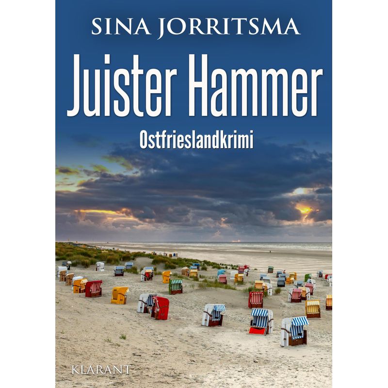 Juister Hammer. Ostfrieslandkrimi - Sina Jorritsma, Kartoniert (TB) von Klarant