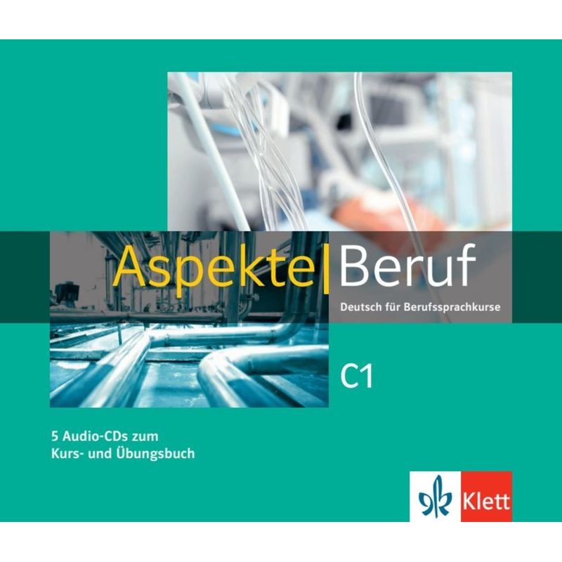 Aspekte Beruf C1 - Corinna Gerhard, Tanja Mayr-Sieber, Anna Pohlschmidt, Helen Schmitz, Bettina Schwieger, Ralf Sonntag, Britta Weber, Ute Koithan (Hö von Klett Sprachen