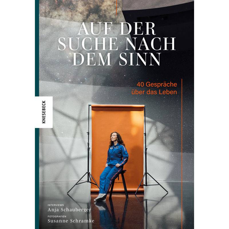 Auf Der Suche Nach Dem Sinn - Anja Schauberger, Kartoniert (TB) von Knesebeck