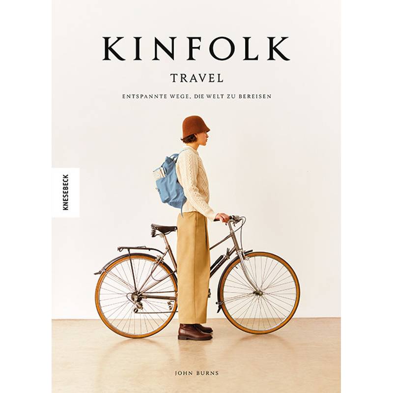 Kinfolk Travel - John Burns, Gebunden von Knesebeck