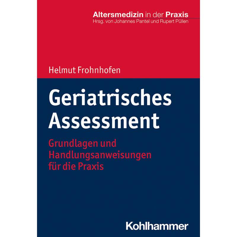 Geriatrisches Assessment - Helmut Frohnhofen, Kartoniert (TB) von Kohlhammer