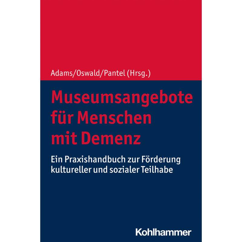 Museumsangebote Für Menschen Mit Demenz, Kartoniert (TB) von Kohlhammer