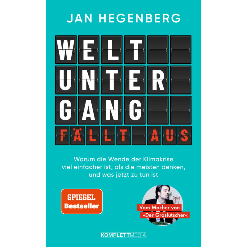 Weltuntergang Fällt Aus! (Spiegel-Bestseller) - Jan Hegenberg, Kartoniert (TB) von Komplett Media
