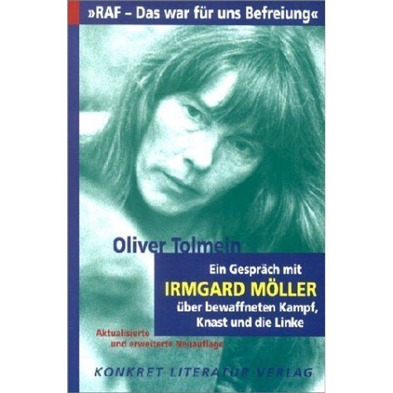 Raf - Das War Für Uns Befreiung - Oliver Tolmein, Kartoniert (TB) von Konkret Literatur Verlag