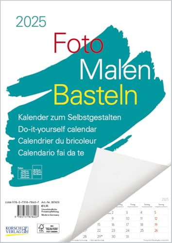 Foto-Malen-Basteln A4 weiß Notice 2025: Fotokalender zum Selbstgestalten. Do-it-yourself Kalender mit festem Fotokarton und Platz für Geburtstage/Notizen. von Korsch Verlag