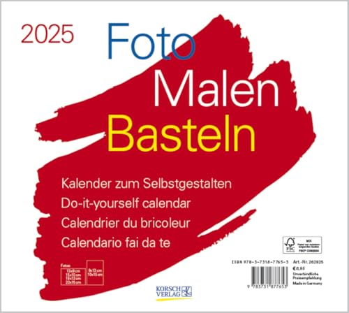 Foto-Malen-Basteln Bastelkalender quer weiß 2025: Fotokalender zum Selbstgestalten. Do-it-yourself Kalender mit festem Fotokarton. Format: 24 x 21,5 cm von Korsch Verlag