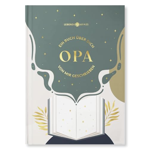 Lebenskompass “Buch über Opa” - Personalisiertes Buch über Opa zum Ausfüllen und verschenken – Das perfekte Vatertagsgeschenk – Geschenk für Papa oder Opa zum Geburtstag oder Vatertag von LEBENSKOMPASS