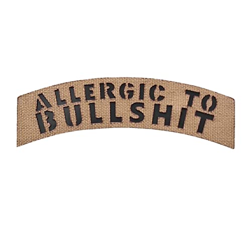 Allergit To BullXXit Tab Patch Tan Coyote Funny Lasercut von LEGEEON