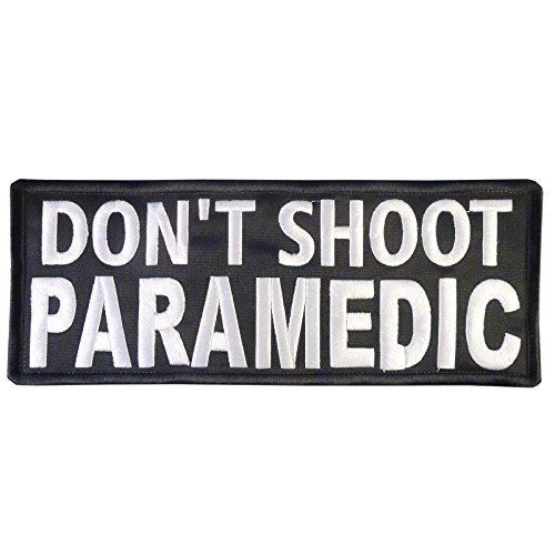 DON'T SHOOT PARAMEDIC Big XL 10x4 inch EMT EMS MEDIC Embroidered Nylon Hook Patch von LEGEEON