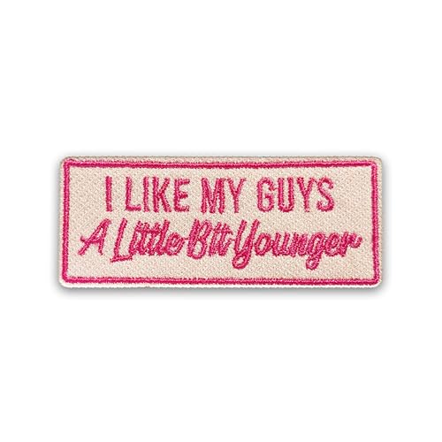 Aufnäher mit Aufschrift "I Like My Guys A Little Bit Younger", 7,6 cm, Outfield Song Lyric Tee, Musikliebhaber, Geschenk, zum Aufbügeln oder Aufnähen, Stickerei, Stoffapplikation für Trucker, Hüte, von LILIROZE