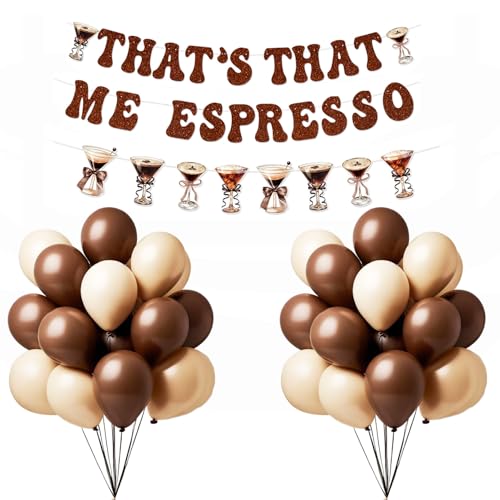 Espresso Martini Party Dekorationen Glitzer Kaffee That's That Me Espresso Banner Kaffee Braun und Sand Weiß Luftballons Girlande für Geburtstagsfeier Junggesellinnenabschied Dekor von LLHFLY