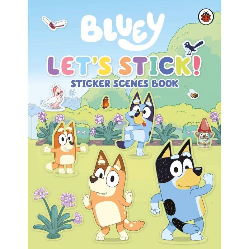 Bluey: Let's Stick! - Bluey, Kartoniert (TB) von Ladybird