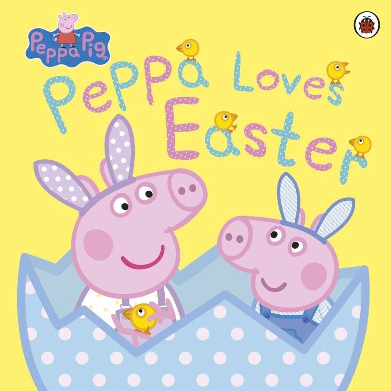 Peppa Pig: Peppa Loves Easter - Peppa Pig, Kartoniert (TB) von Ladybird