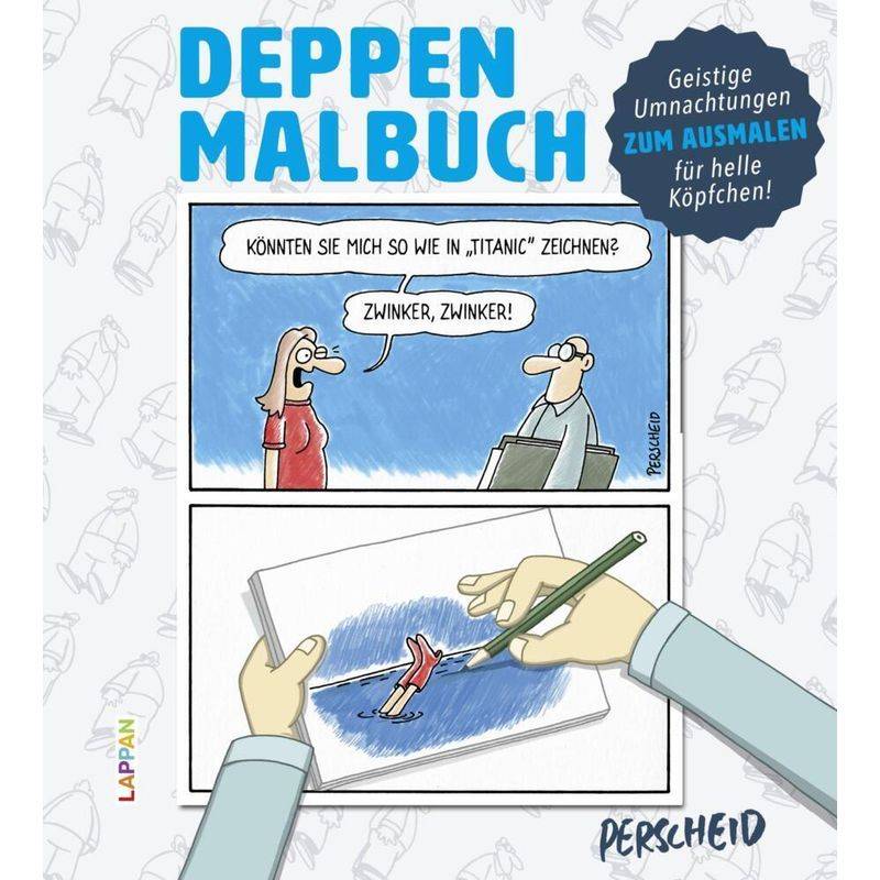 Deppen-Malbuch, Kartoniert (TB) von Lappan Verlag