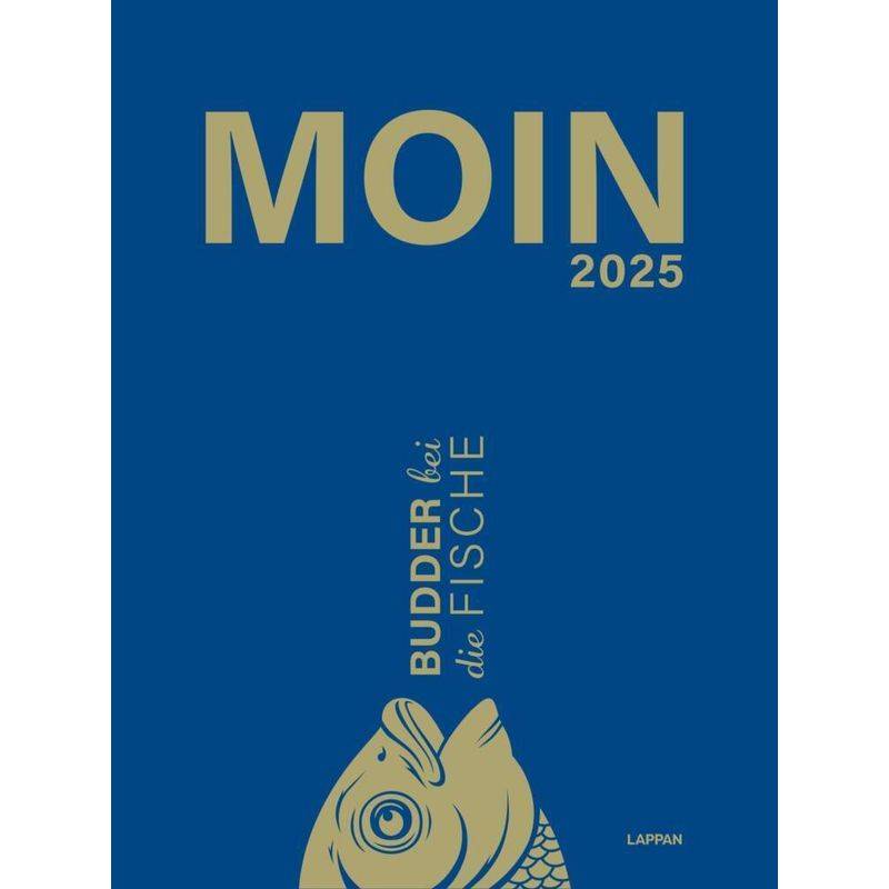 Moin Wandkalender 2025 - Budder Bei Die Fische von Lappan Verlag