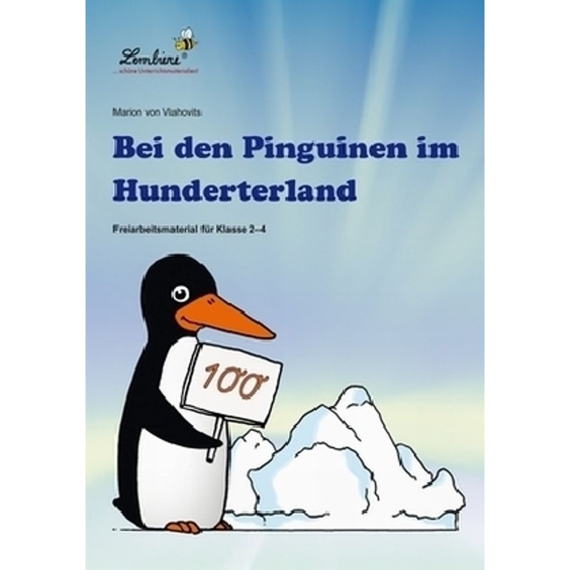 Bei Den Pinguinen Im Hunderterland - Marion von Vlahovits, Geheftet von Lernbiene Verlag