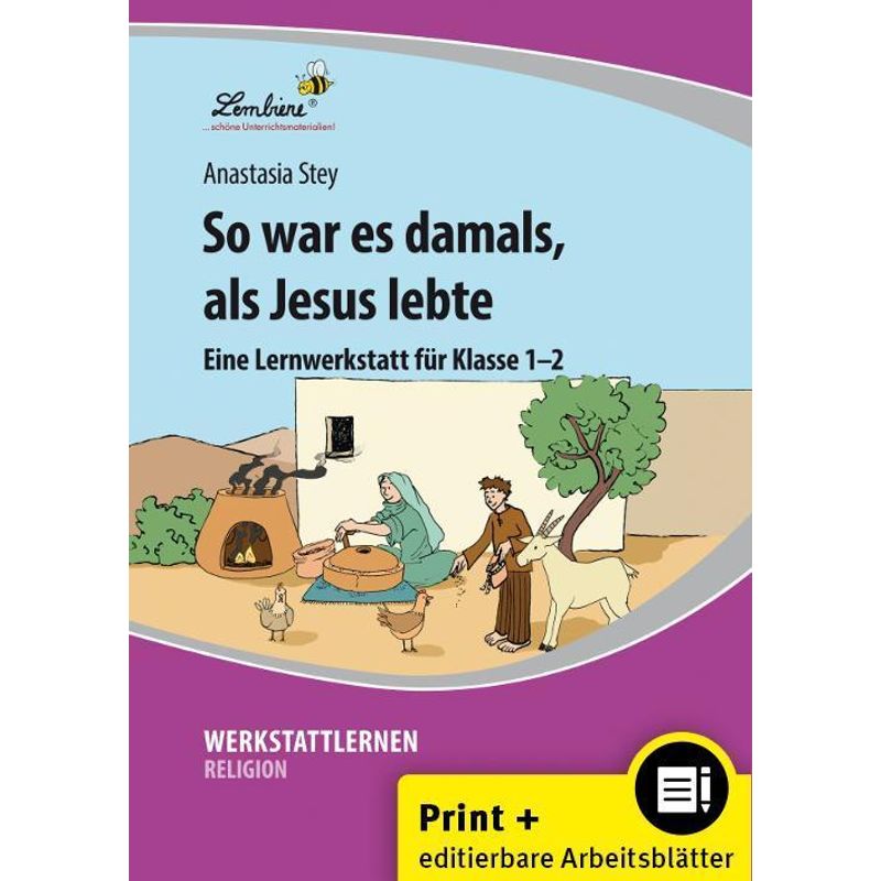 So War Es Damals, Als Jesus Lebte - Anastasia Stey, Loseblatt von Lernbiene Verlag