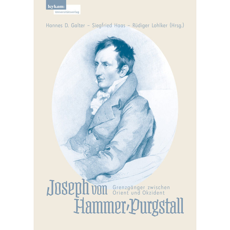 Joseph Von Hammer-Purgstall, Gebunden von Leykam