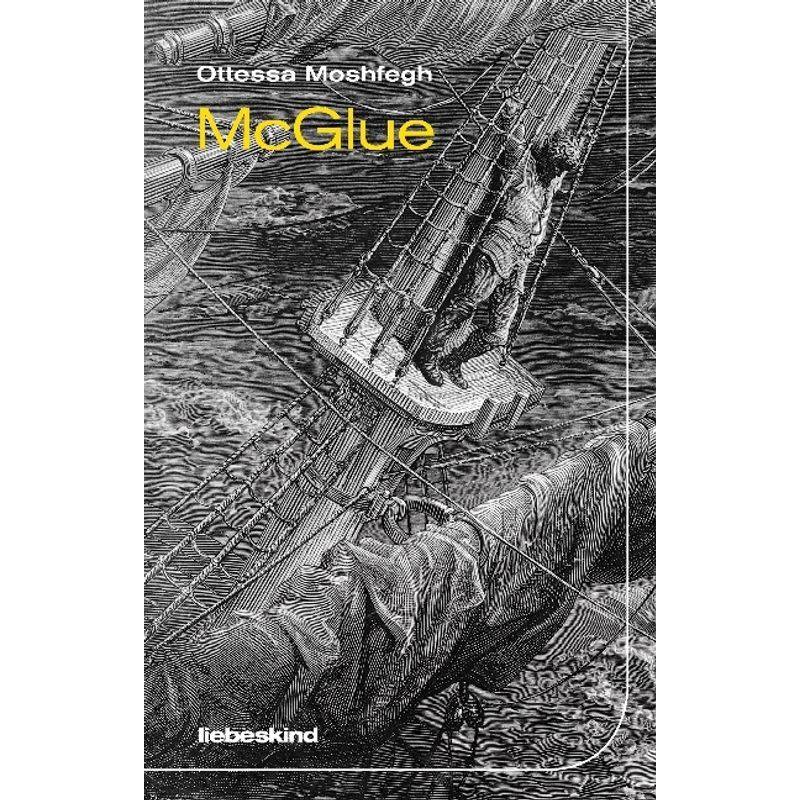 Mcglue - Ottessa Moshfegh, Gebunden von Liebeskind