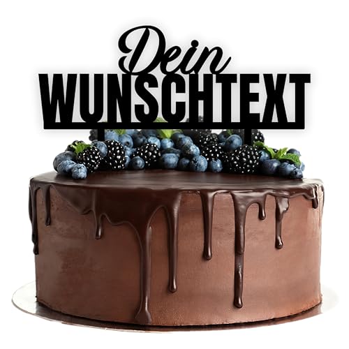 Acryl Cake Topper mit Wunschtext zur Hochzeit Geburtstag Taufe Party usw. | Wunschtext | personalisiert nur für Dich | Tortenstecker Kuchendeko | schwarz | Kuchendekoration und Tortenschmuck von Lieblingsmensch