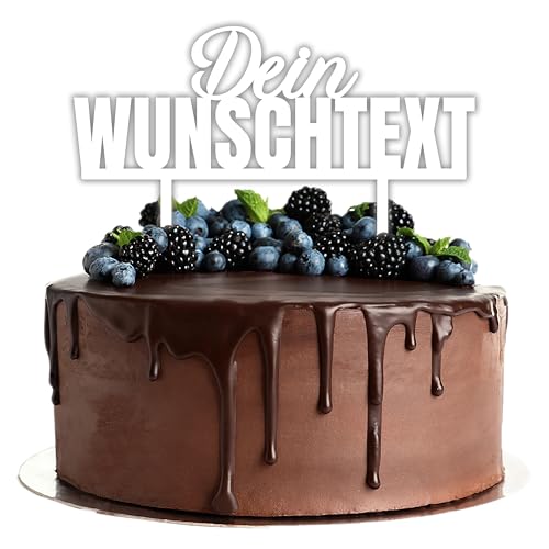 Acryl Cake Topper mit Wunschtext zur Hochzeit Geburtstag Taufe Party usw. | Wunschtext | personalisiert nur für Dich | Tortenstecker Kuchendeko | weiß | Kuchendekoration und Tortenschmuck von Lieblingsmensch