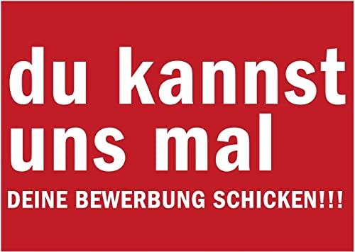 Aufkleber Bewerber Job Hinweis „du kannst uns mal...“ Bewerbung Schild Folie, rot | DIN A3 Made in Germany von MBS-SIGNS