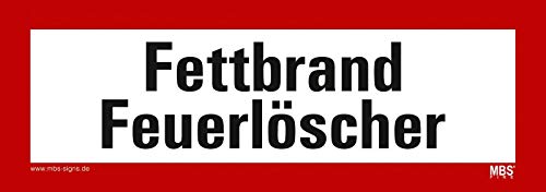 Aufkleber "Fettbrand-Feuerlöscher" selbstklebend Hinweisschild Warnaufkleber Warnhinweis 21x7,4cm Made in Germany by MBS-SIGNS von MBS-SIGNS