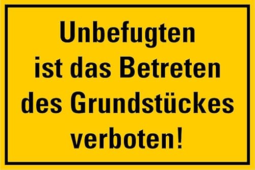 Aufkleber Verbot „Unbefugten ist das Betreten des Grundstückes verboten!“ Hinweis Schild Signalgelb | Größen wählbar Made in Germany, Größen Name: 20x30cm von MBS SIGNS