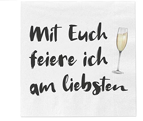 40 Stück Servietten Papierservietten mit Spruch 3-lagig 33x33cm Feier Party Silvester Geburtstag Gäste Tischdeko (Mit euch feiere ich am Liebsten) von MC Trend