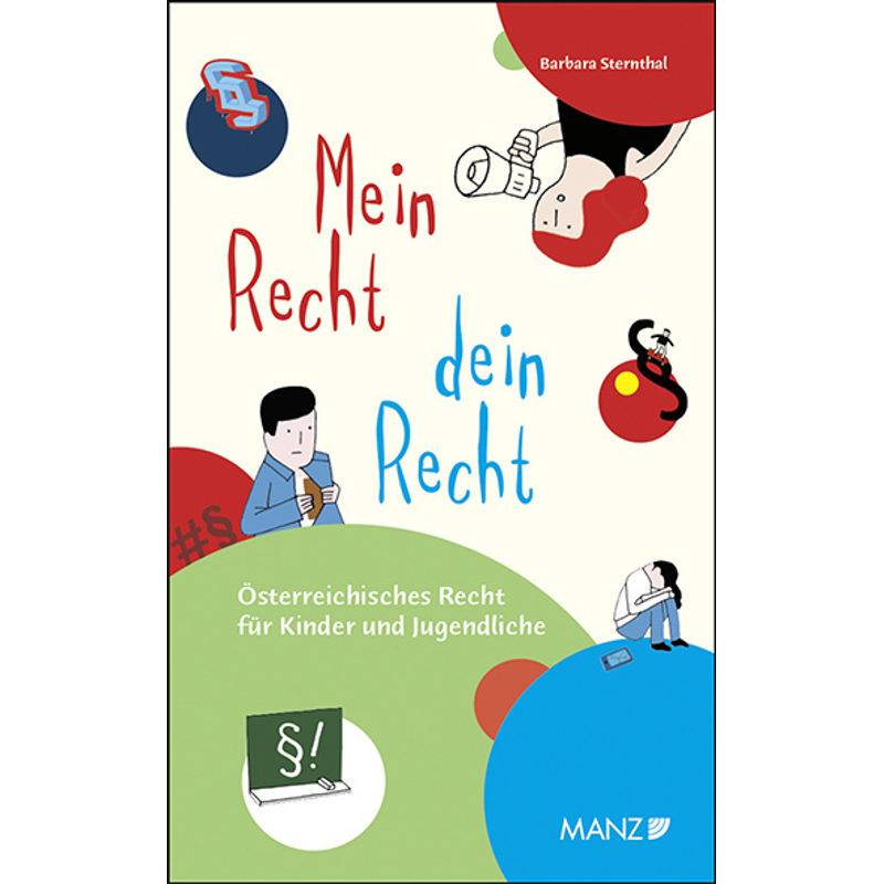 Mein Recht, Dein Recht Österr.Recht Für Kinder Und Jugendliche - Barbara Sternthal, Gebunden von Manz'sche Verlags- u. Universitätsbuchhandlung