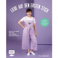 Buch "Liebe auf den ersten Stich - Kleider, Shirts, Jumpsuits und Mehr" von EMF