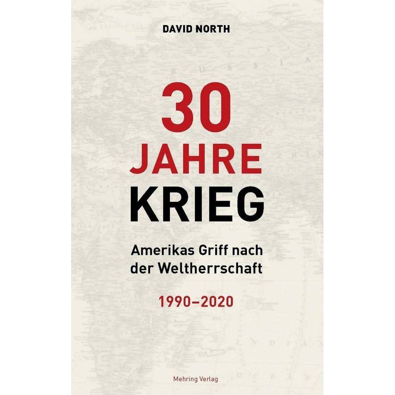 30 Jahre Krieg - David North, Gebunden von Mehring