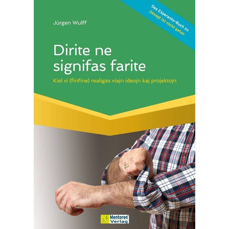 Dirite Ne Signifas Farite - Jürgen Wulff, Kartoniert (TB) von Mentoren-Media-Verlag