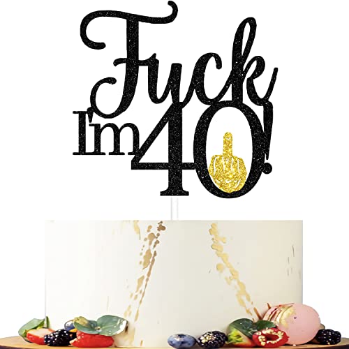 F*ck I'm 40 Birthday Cake Topper, Hello 40, Fabulous Forty Years Birthday Cake Decor, Cheers To Dirty 40th Birthday Anniversary Party Decoration Black and Gold von Mi Bautizo