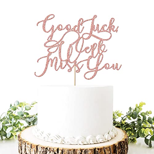 Good Luck We Will Miss You Kuchendekoration – Abschlussfeier, Ruhestand, Abschied, Büroarbeit, Abschiedsparty, Glitzer-Tortenaufsatz (Rotgold) von Migeaks