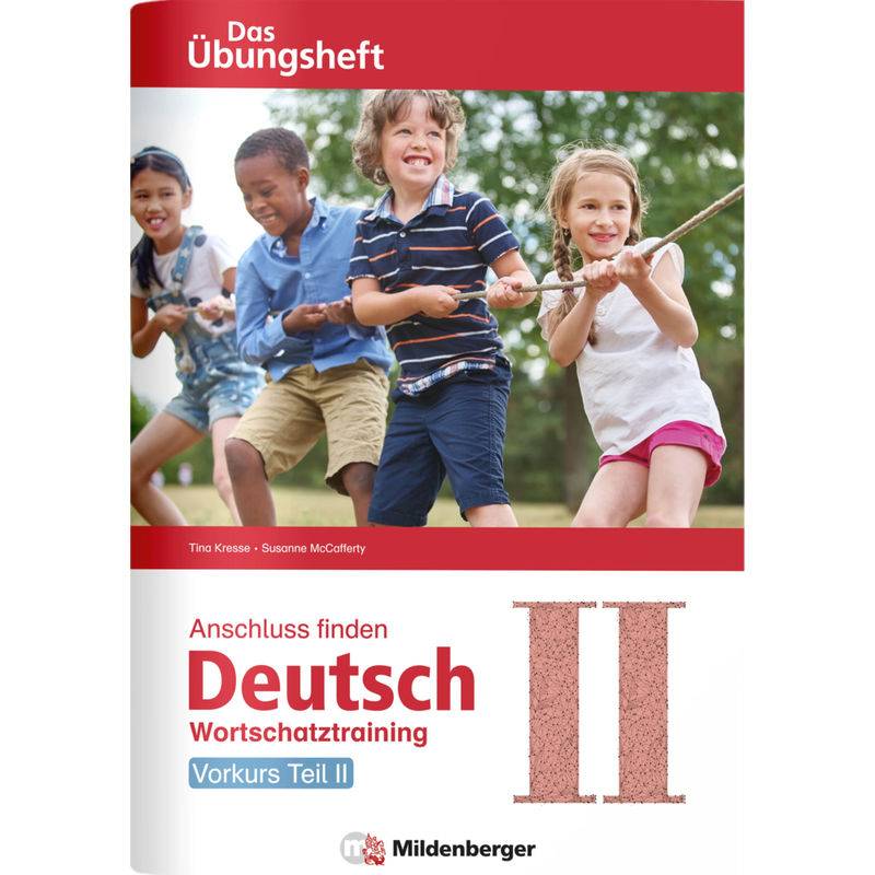 Anschluss Finden / Deutsch - Das Übungsheft - Vorkurs Teil Ii - Tina Kresse, Susanne McCafferty, Geheftet von Mildenberger