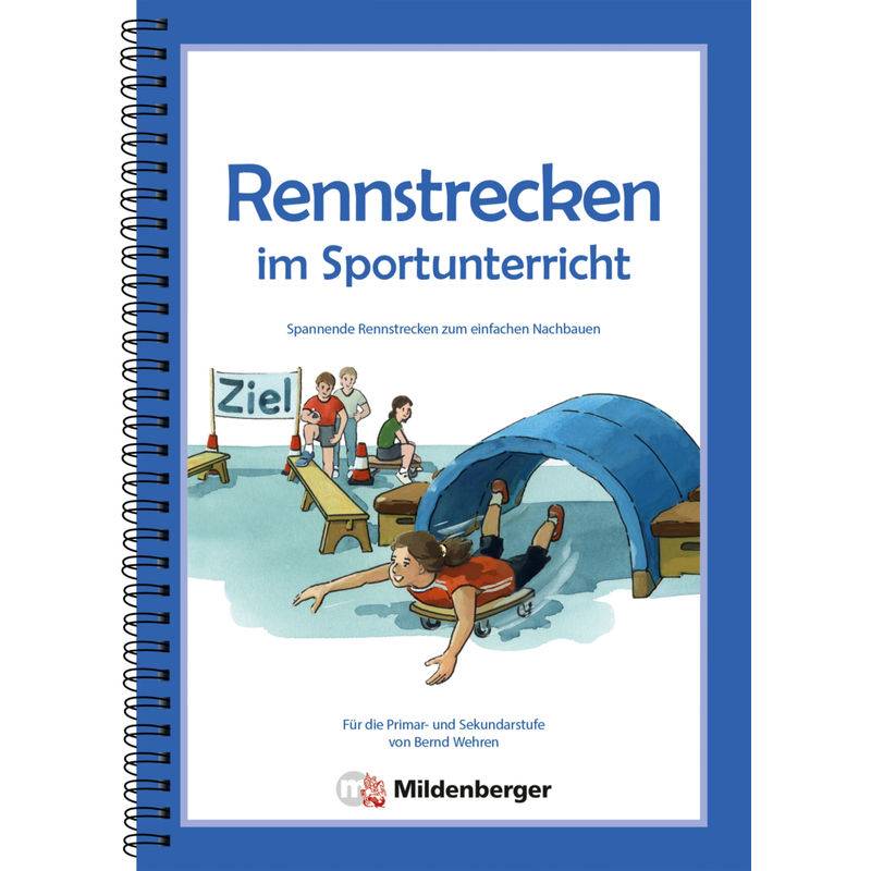 Rennstrecken Im Sportunterricht - Bernd Wehren, Kartoniert (TB) von Mildenberger