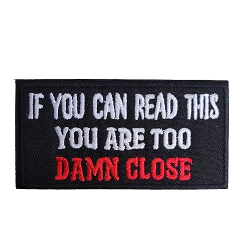 Aufnäher mit lustigen Sprüchen "If You Can Read This, You Are Too Close", zum Aufbügeln, Zubehör für Kleidung, Jeans, Taschen, Hüte, Kleider, Rucksäcke von Minason