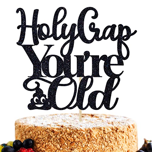 Black Glitter Holy Grap You're Old Cake Topper, Holy Shit You're Old Cake Topper, Funny Birthday Party Decorations for Men Women von Miss Onederful