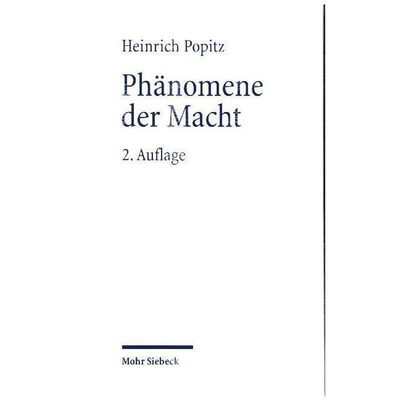 Phänomene Der Macht - Heinrich Popitz, Gebunden von Mohr Siebeck