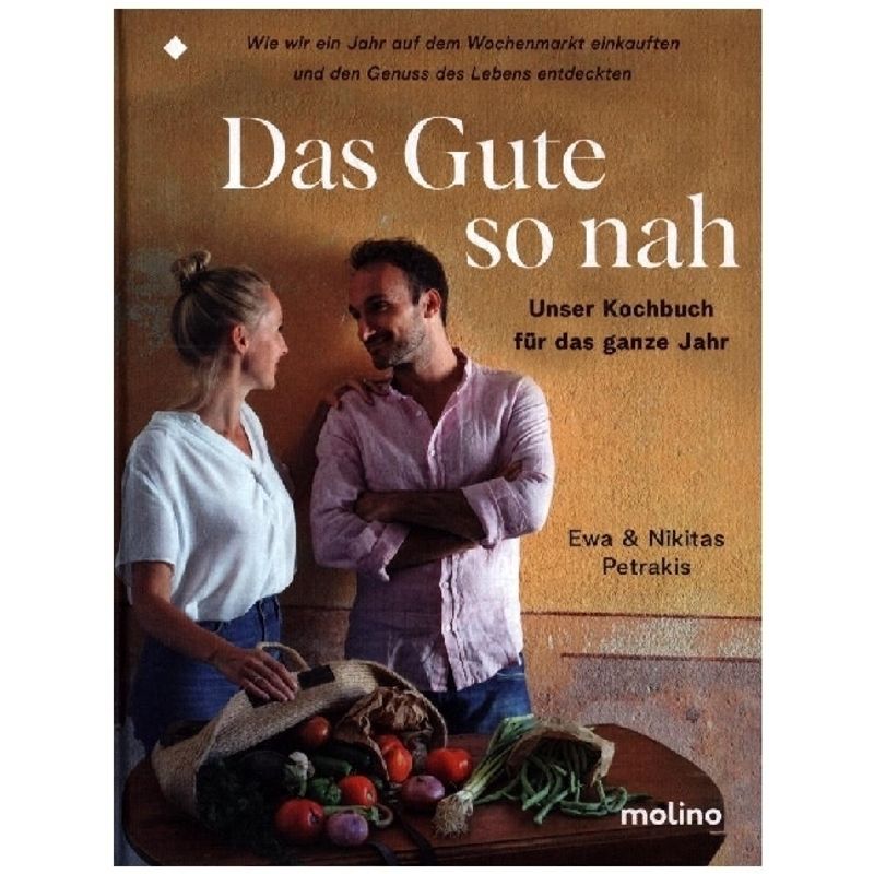 Das Gute So Nah - Ewa Petrakis, Nikitas Petrakis, Gebunden von Molino